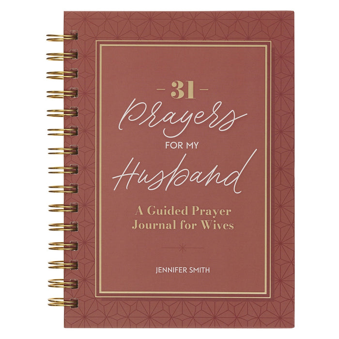 31 Prayers For My Husband; A Guided Prayer Journal