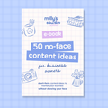 ‘50 No-Face Content Ideas’ E-Book – A Guide to Creating Engaging Content Without Showing Your Face