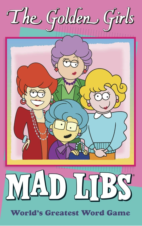 Golden Girls Mad Libs