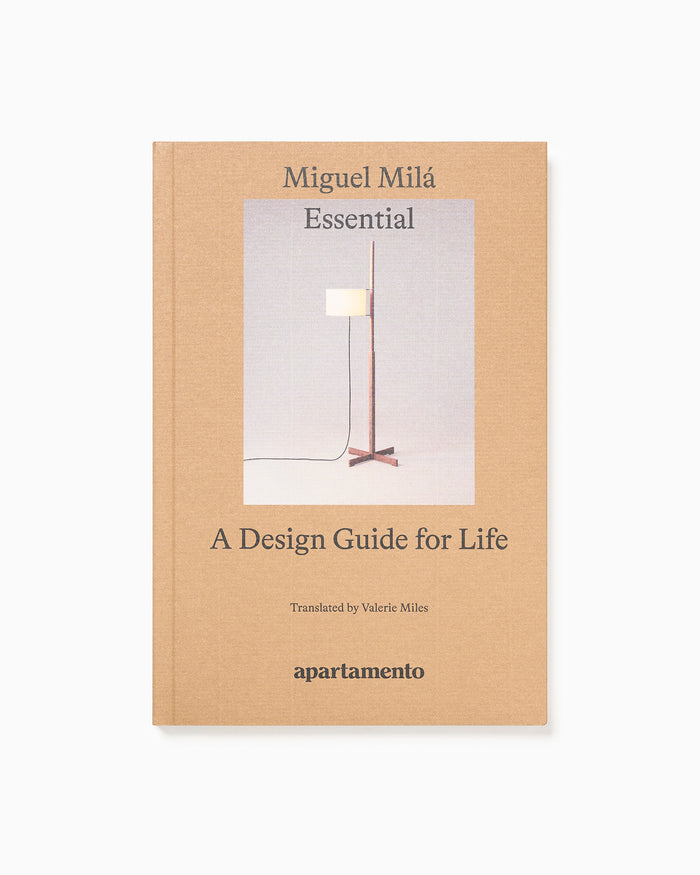 Miguel Milá Essential: A Design Guide for Life