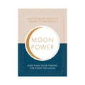 Moon Power - How to Work With The Phases of The MoonMoon Power