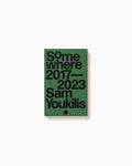 Somewhere 2017–2023 - Sam Youkilis
